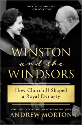 Winston and the Windsors : how Churchill shaped a royal dynasty  cover image cdn