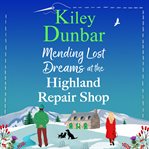 Mending Lost Dreams at the Highland Repair Shop cover image cdn