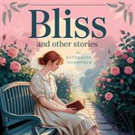 Bliss and Other Stories cover image cdn