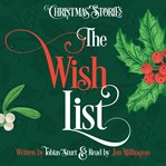 The Wish List : A Delivery Of The Seasonal Story In 24 Items. cover image cdn