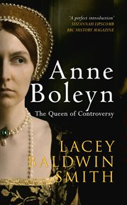 Anne Boleyn : The Queen Of Controversy cover image cdn