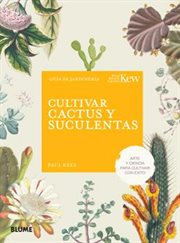 Cultivar cactus y suculentas : Arte Y Ciencia Para Cultivar Con Éxito cover image cdn