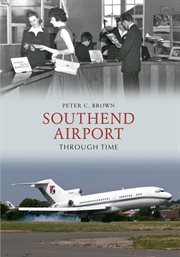 Southend Airport Through Time cover image cdn