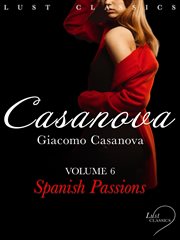 Lust Classics: Casanova Volume 6 - Spanish Passions cover image cdn