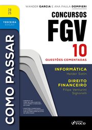 Como Passar em Concursos FGV - 2025 : Informática E Direito Financeiro - 10 Questões Comentadas cover image cdn
