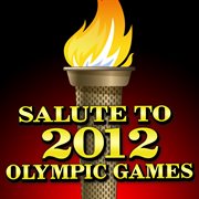 Salute To 2012 Olympic Games cover image cdn