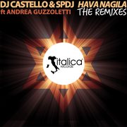 Hava Nagila (Feat. Andrea Guzzoletti) [The Remixes] cover image cdn