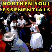 Northern Soul And R&B Essentials cover image cdn
