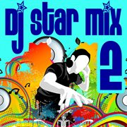 Dj Star Mix, Vol. 2 cover image cdn