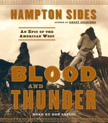 Blood and Thunder the epic story of Kit Carson and the conquest of the American West  cover image cdn