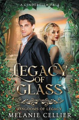 Legacy of glass : a Cinderella tale  cover image cdn