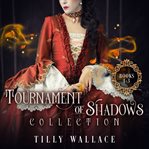 Tournament of Shadows Collection cover image cdn