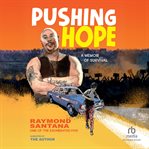Pushing Hope : An Illustrated Memoir Of Survival cover image cdn
