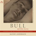 Bull: And Other Stories cover image cdn