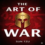 The Art of War : Ancient Strategies For Modern Success In Life And Business cover image cdn