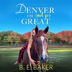 Denver the (not so) Great cover image cdn