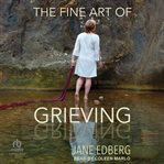 The Fine Art of Grieving cover image cdn