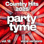 Country Hits 2025, Vol. 12 cover image cdn