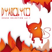Diabolico: House Selection, Vol. 1 cover image cdn