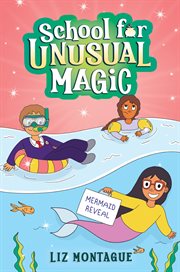 The Mermaid Reveal (School for Unusual Magic #3) cover image cdn