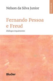 Fernando Pessoa e Freud : Diálogos inquietantes cover image cdn