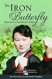 The Iron Butterfly : Memoir of a Martial Arts Master cover image cdn