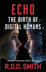 Echo : The Birth Of Digital Humans cover image cdn