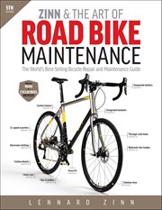 Zinn & the Art of Road Bike Maintenance : The World's Best-selling Bicycle Repair And Maintenance Guide cover image cdn