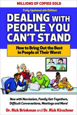 Dealing with people you can't stand : how to bring out the best in people at their worst  cover image cdn