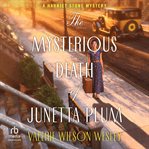 The Mysterious Death of Junetta Plum cover image cdn