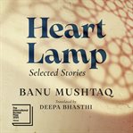Heart Lamp : Selected Stories cover image cdn