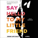 Say Hello to My Little Friend cover image cdn