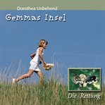 Die Rettung : Abenteuer auf Gemmas Insel cover image cdn
