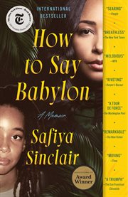 How to Say Babylon : A Memoir cover image cdn