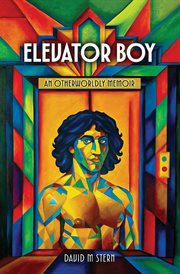 Elevator Boy : An Otherworldly Memoir cover image cdn