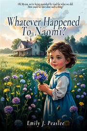 Whatever Happened to Naomi? cover image cdn