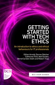 Getting Started With Tech Ethics : An Introduction To Ethics And Ethical Behaviours For It Professionals cover image cdn