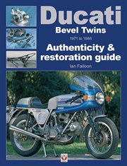 Ducati Bevel Twins 1971 to 1986 : Authenticity & restoration guide cover image cdn