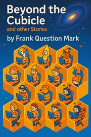 Beyond the Cubicle and Other Stories cover image cdn