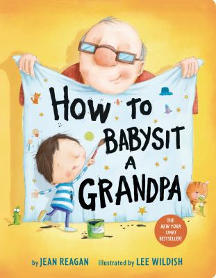 How to Babysit a Grandpa: A Book for Dads, Grandpas, and Kids cover image cdn