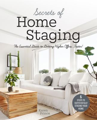 Secrets of Home Staging: The Essential Guide to Getting Higher Offers Faster (Home Decor Ideas, Design Tips, and Advice on Staging Your Home) cover image cdn
