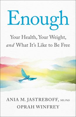 Enough : your health, your weight, and what it's like to be free  cover image cdn