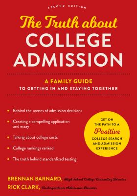 The Truth about College Admission: A Family Guide to Getting in and Staying Together cover image cdn