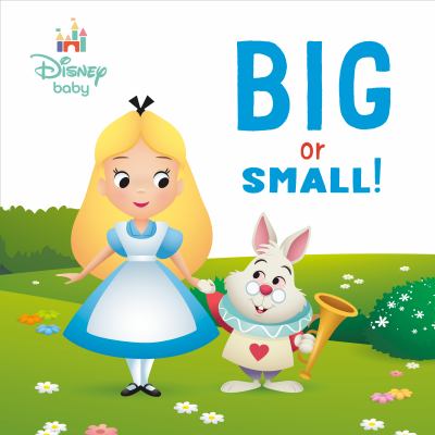 Big or Small! (Disney Baby: Alice in Wonderland) cover image cdn