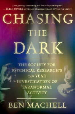 Chasing the Dark: A 140-Year Investigation of Paranormal Activity cover image cdn