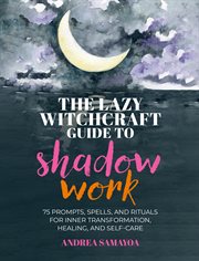 The Lazy Witchcraft Guide to Shadow Work cover image cdn