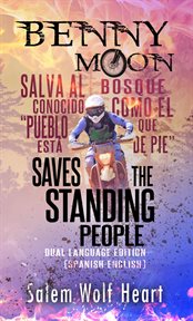 Benny Moon Saves the Standing People : (English-spanish) cover image cdn