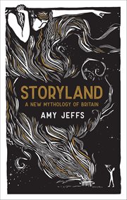 Storyland : A New Mythology Of Britain cover image cdn