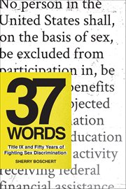 37 Words : Title Ix And Fifty Years Of Fighting Sex Discrimination cover image cdn