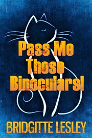 Pass Me Those Binoculars! cover image cdn